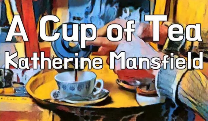 A cup of tea by katherine mansfield